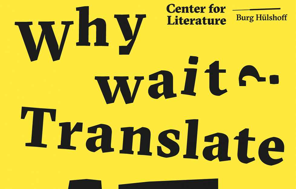 Ausschnitt Veranstaltungsplakat Why wait? Translate!