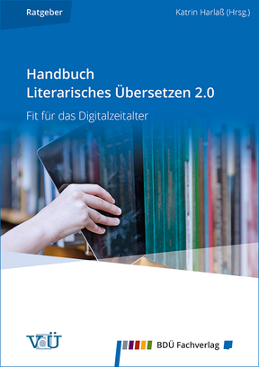 Cover Handbuch Literarisches Übersetzen 2.0; © BDÜ Fachverlag