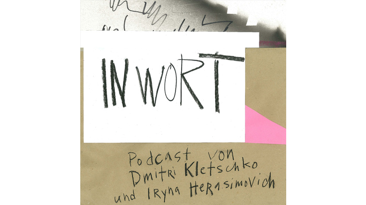 "In Wort", ein Podcast von Dmitri Kletschko und Iryna Herasimovich; Cover: Antonina Slobodtschikowa